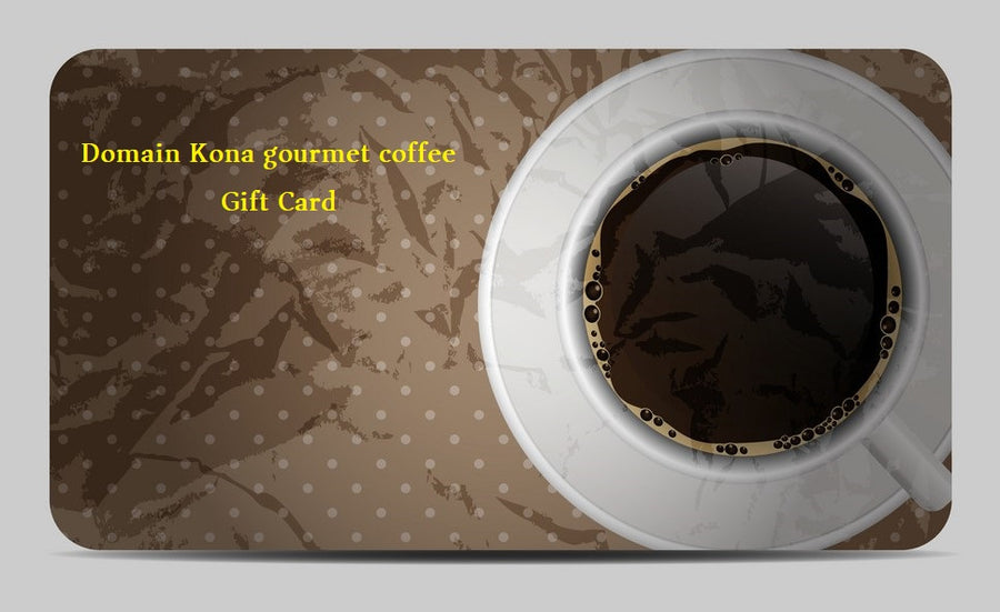 Domain Kona Gourmet Coffee Gift Cards  $50